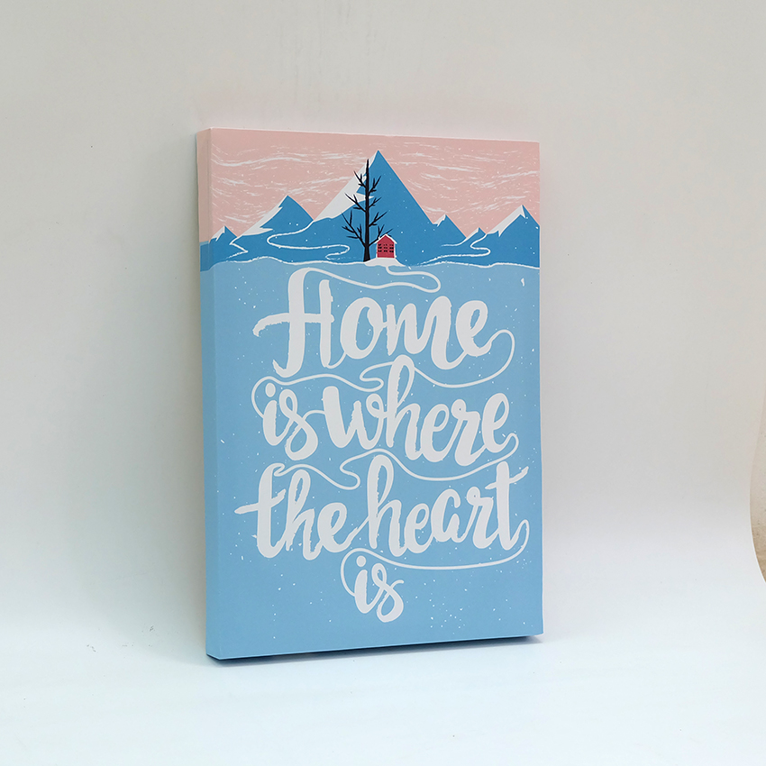 Tranh slogan canvas tạo động lực [trang trí văn phòng, nhà ở, căn hộ] TPE007 home is where the heart is Cocopic