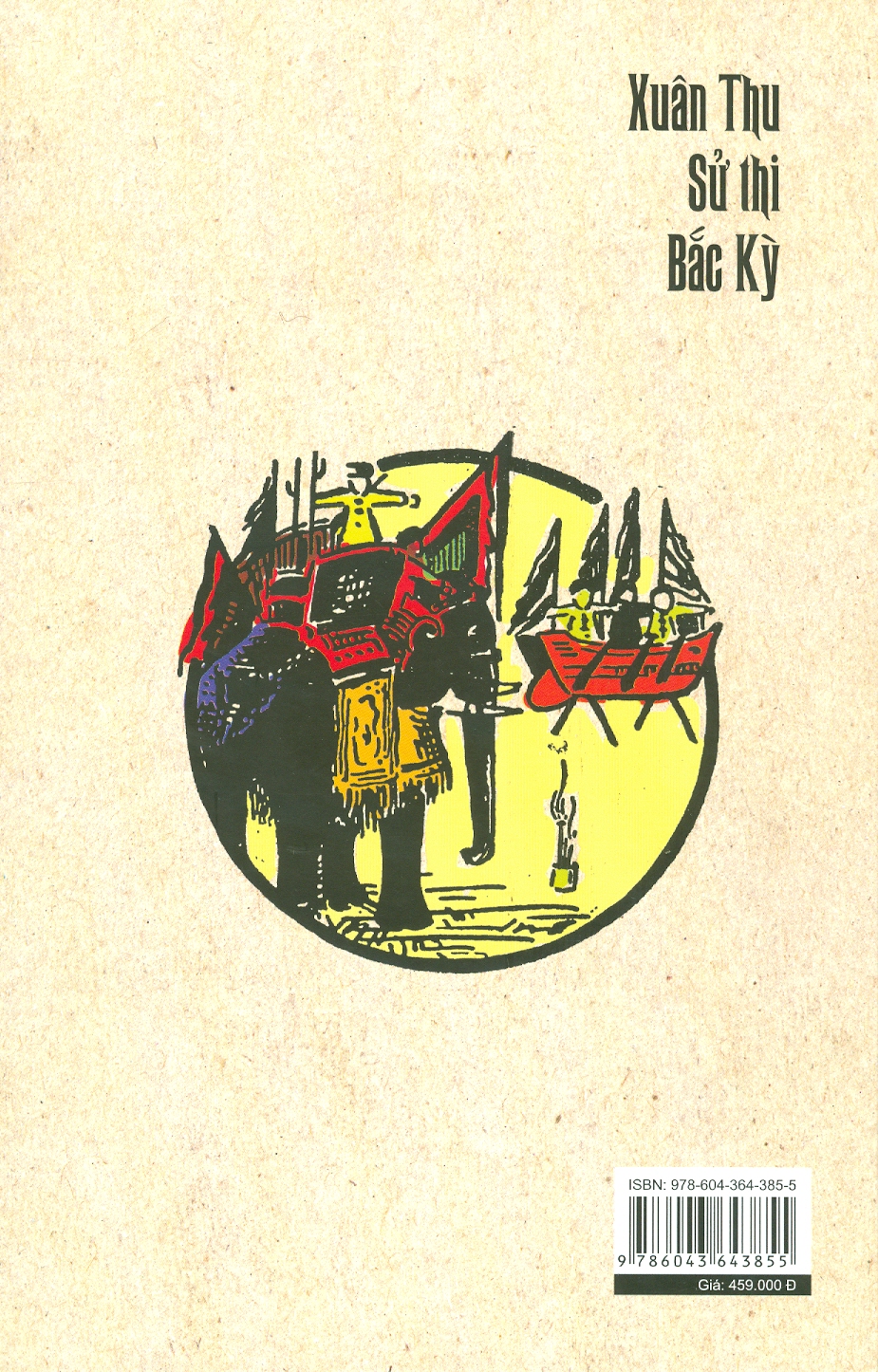 XUÂN THU SỬ THI BẮC KỲ - Pierre Foulon - Phan Tín Dụng dịch – Maihabooks