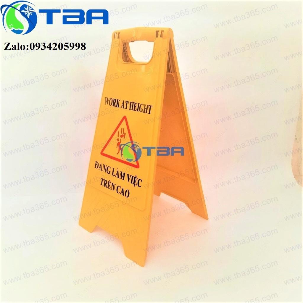 Biển cảnh báo chữ A khu vực ĐANG LÀM VIỆC TRÊN CAO nhập khẩu cao cấp