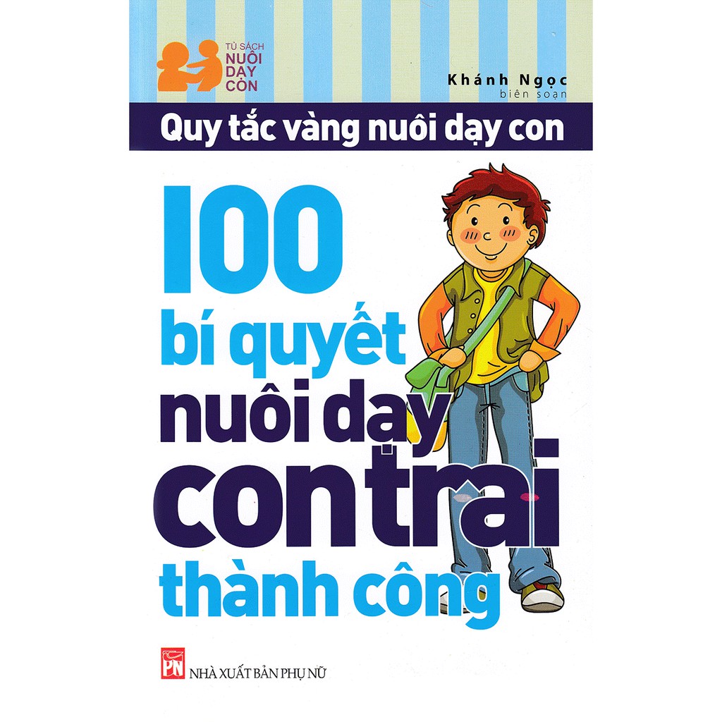 100 bí quyết nuôi dạy con trai thành công