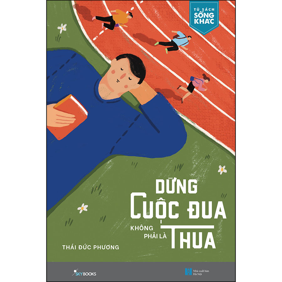 Dừng Cuộc Đua Không Phải Là Thua ̣(Tặng Kèm Bookmark)