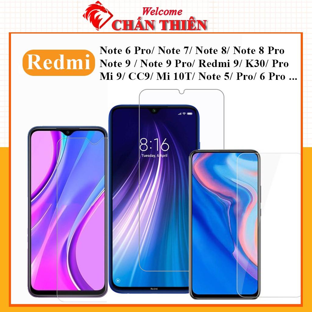 Kính Cường Lực Dành Cho Xiaomi Redmi Note 7 Pro /Note 8 Pro /Note 9 Pro / Redmi 6 Pro/ Redmi 9/ K30 /Mi 9/ Note 5 Pro Trong Suốt