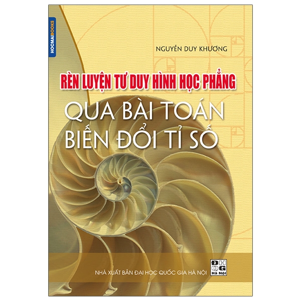 RÈN LUYỆN TƯ DUY HÌNH HỌC PHẲNG QUA BÀI TOÁN BIẾN ĐỔI TỈ SỐ