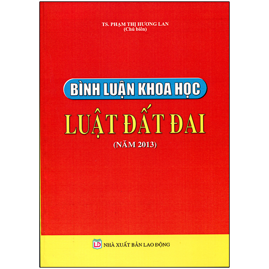 Combo 2 Cuốn: Bình Luận Khoa Học - Luật Đất Đai (Năm 2013) + Pháp Luật Về Môi Giới, Đầu Tư Kinh Doanh Bất Động Sản- Nhà Ở Và Đất Đai