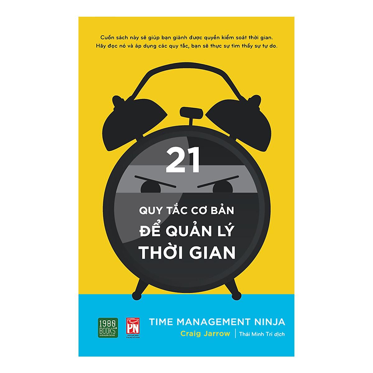 Time Management Ninja - 21 Quy Tắc Cơ Bản Để Quản Lý Thời Gian - Bản Quyền