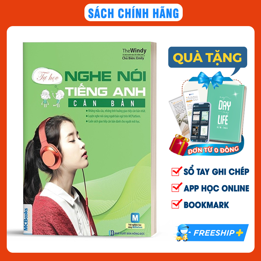 Sách Tự Học Nghe Nói Tiếng Anh Căn Bản Dành Cho Người Mất Gốc - Học Kèm App Online