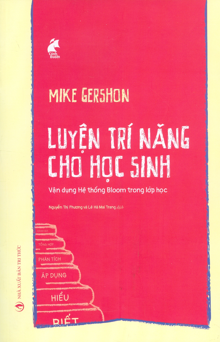 Hình ảnh LUYỆN TRÍ NĂNG CHO HỌC SINH_ Mike Gershon_Nguyễn Thị Phương - Lê Hà Mai Trang dịch_ NXB Tri Thức