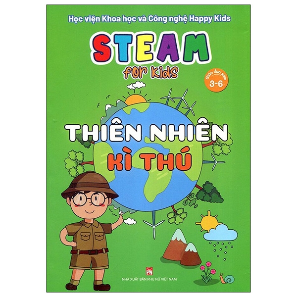 Steam for kids - Thiên nhiên kì thú - Giáo dục sớm 3-6 tuổi