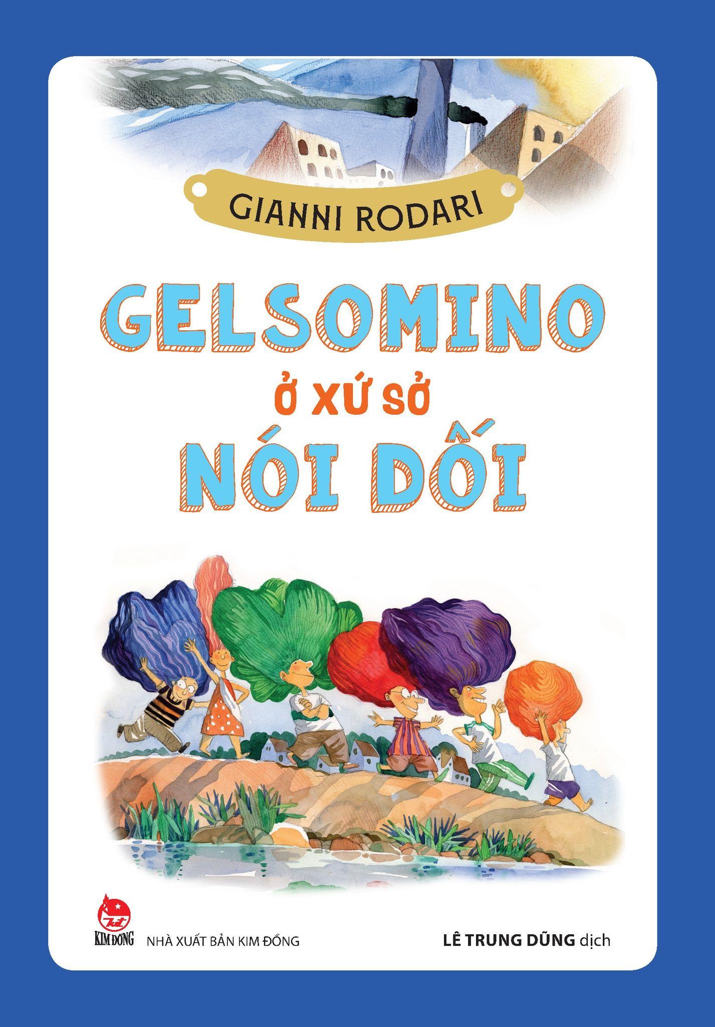Gelsomino Ở Xứ Sở Nói Dối (Tái Bản 2024) - Bản Quyền