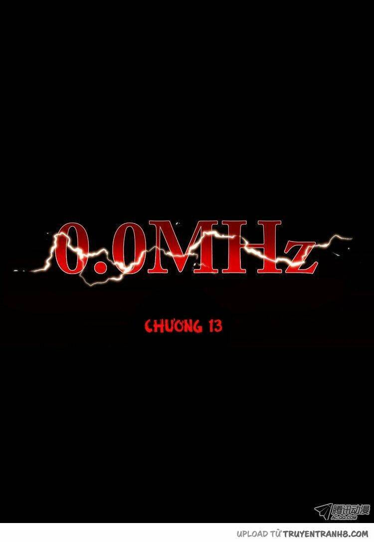 0.0 mhz - tần số chết chapter 24 6