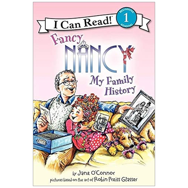 Fancy Nancy: My Family History (I Can Read Level 1)