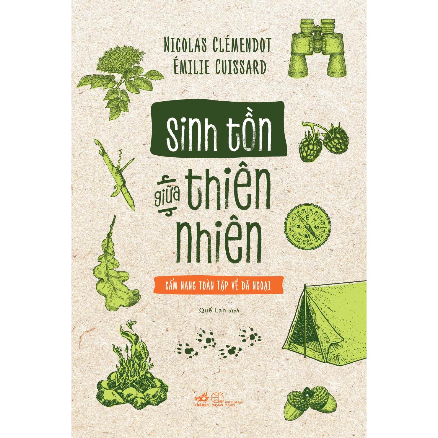Sinh Tồn Giữa Thiên Nhiên Cẩm Nang Toàn Tập Về Dã Ngoại - Bản Quyền