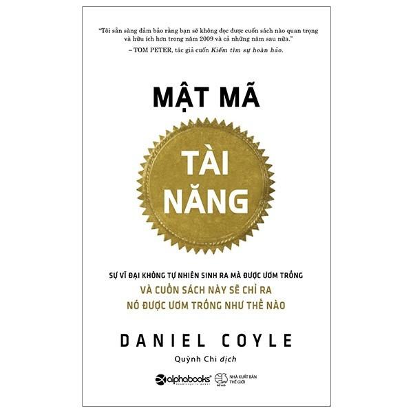 Mật mã tài năng (Bí mật của tài năng là gì? Chúng ta có thể khám phá nó ra sao?) - Bản Quyền