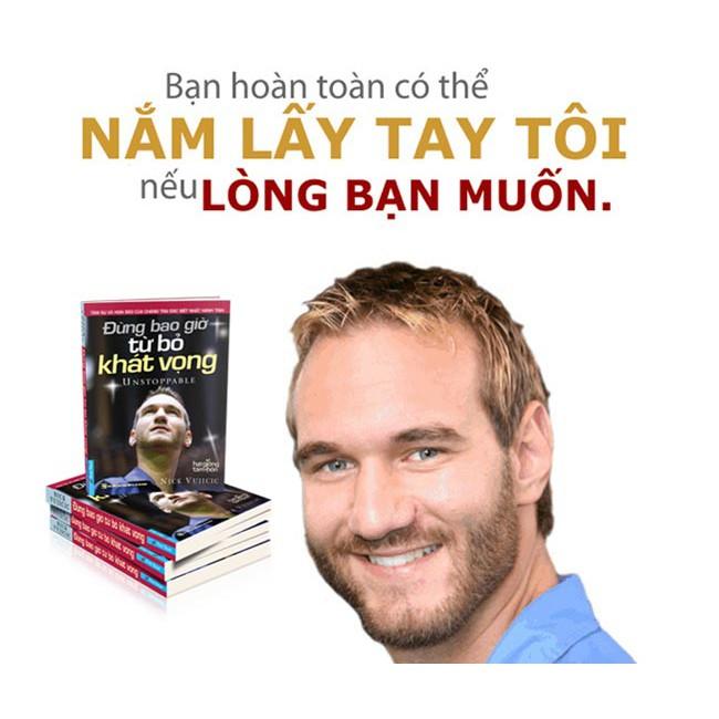 Nick Vujicic Đừng Bao Giờ Từ Bỏ Khát Vọng Bản Quyền