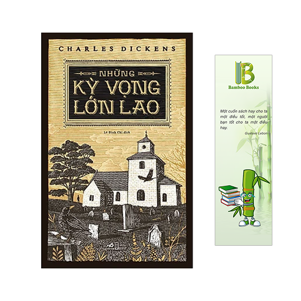 Tác Phẩm: Những Kỳ Vọng Lớn Lao - Tác Giả: Charles Dickens (Tặng Kèm Bookmark Bamboo Books)