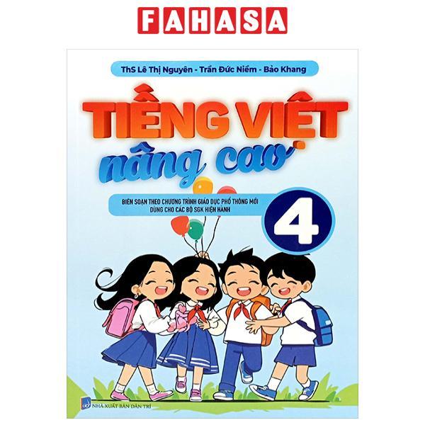 Tiếng Việt Nâng Cao 4 (Theo Chương Trình GDPT Mới)