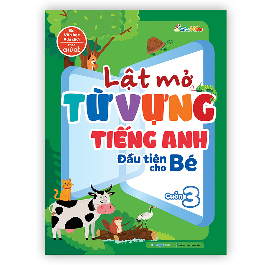 Lật mở từ vựng Tiếng Anh đầu tiên cho bé - Cuốn 3