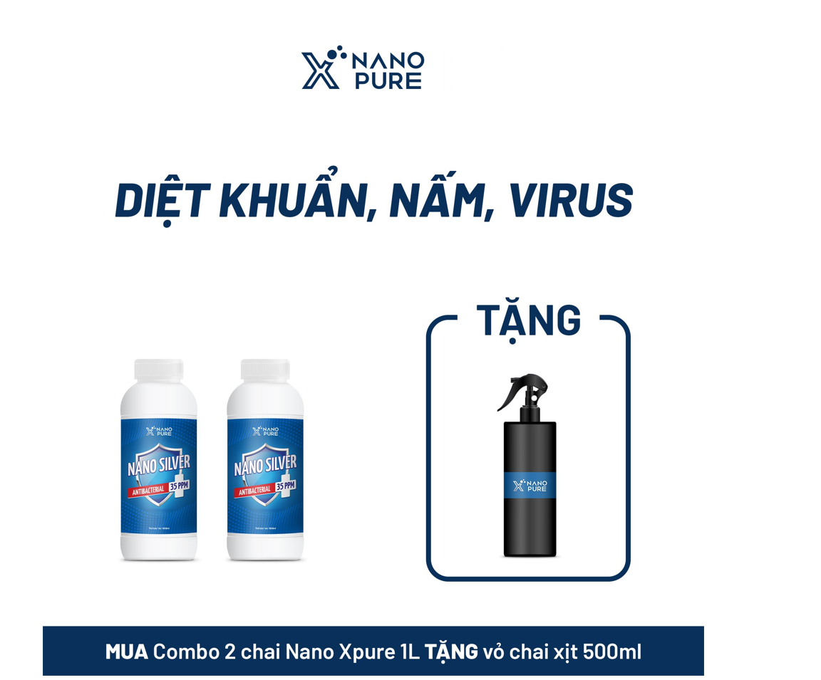 Dung Dịch NANO BẠC DIỆT KHUẨN Nano Xpure Nano Silver 35ppm 1L + 1L (Không Mùi) - Diệt khuẩn, khử mùi, Không chứa cồn – Nano Bạc AHT Corp (AHTC) Tặng Kèm Bình Xịt 500ml