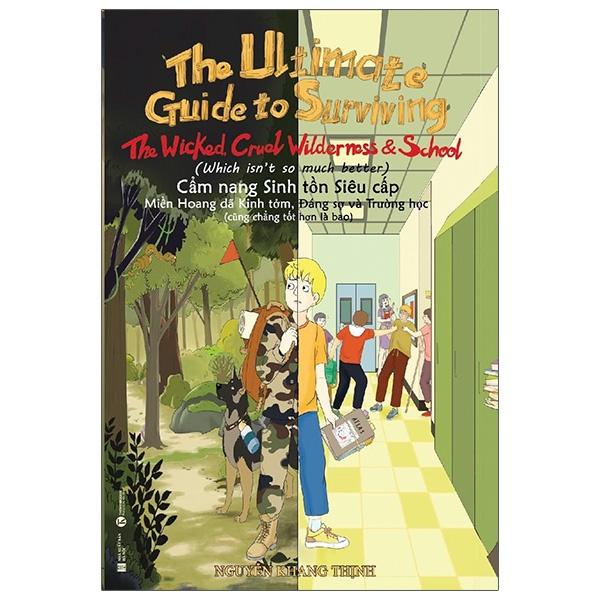 Cẩm Nang Sinh Tồn Siêu Cấp: Miền Hoang Dã Kinh Tởm, Đáng Sợ Và Trường Học (Cũng Chẳng Tốt Hơn Là Bao)