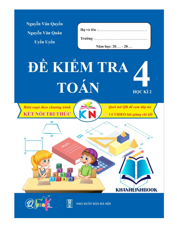 Sách - Đề Kiểm Tra Toán Lớp 4 Học Kì 2 - Kết Nối