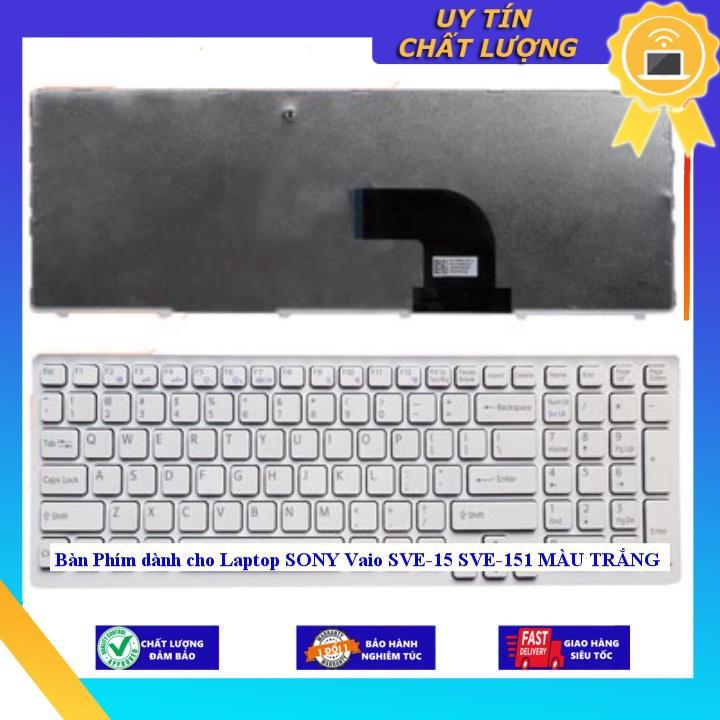 Bàn Phím dùng cho Laptop SONY Vaio SVE-15 SVE-151 MÀU TRẮNG - Hàng chính hãng - CÓ KHUNG - KHÔNG ĐÈN MIKEY726