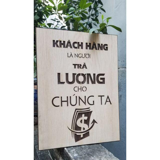 Tranh Treo Tường Tạo Động Lực Bằng Gỗ - Khách Hàng Là Người Trả Lương Cho Chúng Ta