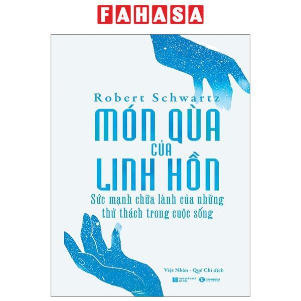 Món Quà Của Linh Hồn – Sức Mạnh Chữa Lành Của Những Thử Thách Trong Cuộc Sống