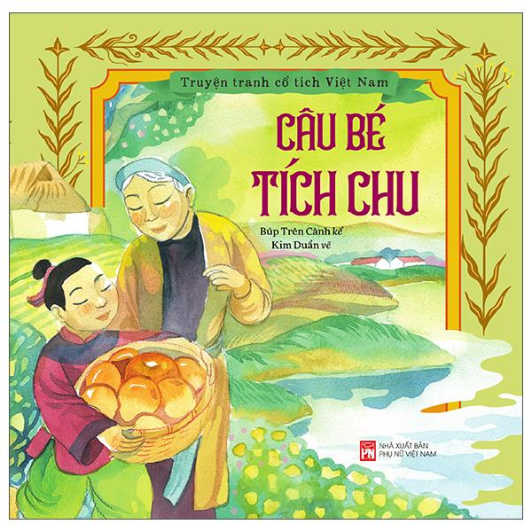 Sách - Truyện Tranh Cổ Tích Việt Nam - Cậu Bé Tích Chu