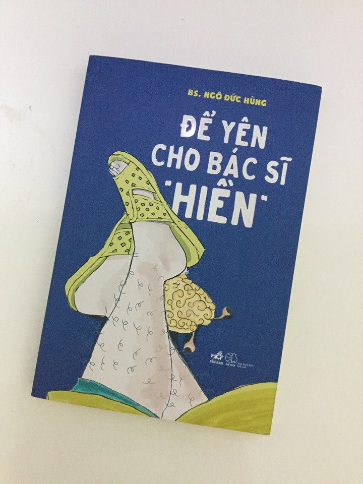 Sách - Để Yên Cho Bác Sĩ &quot;Hiền&quot;