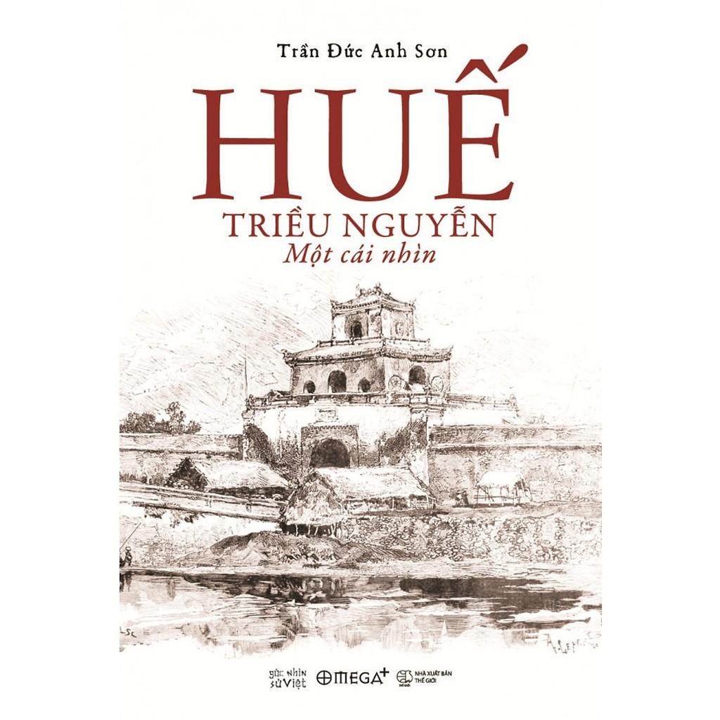 Sách - Huế - Triều Nguyễn: Một cái nhìn