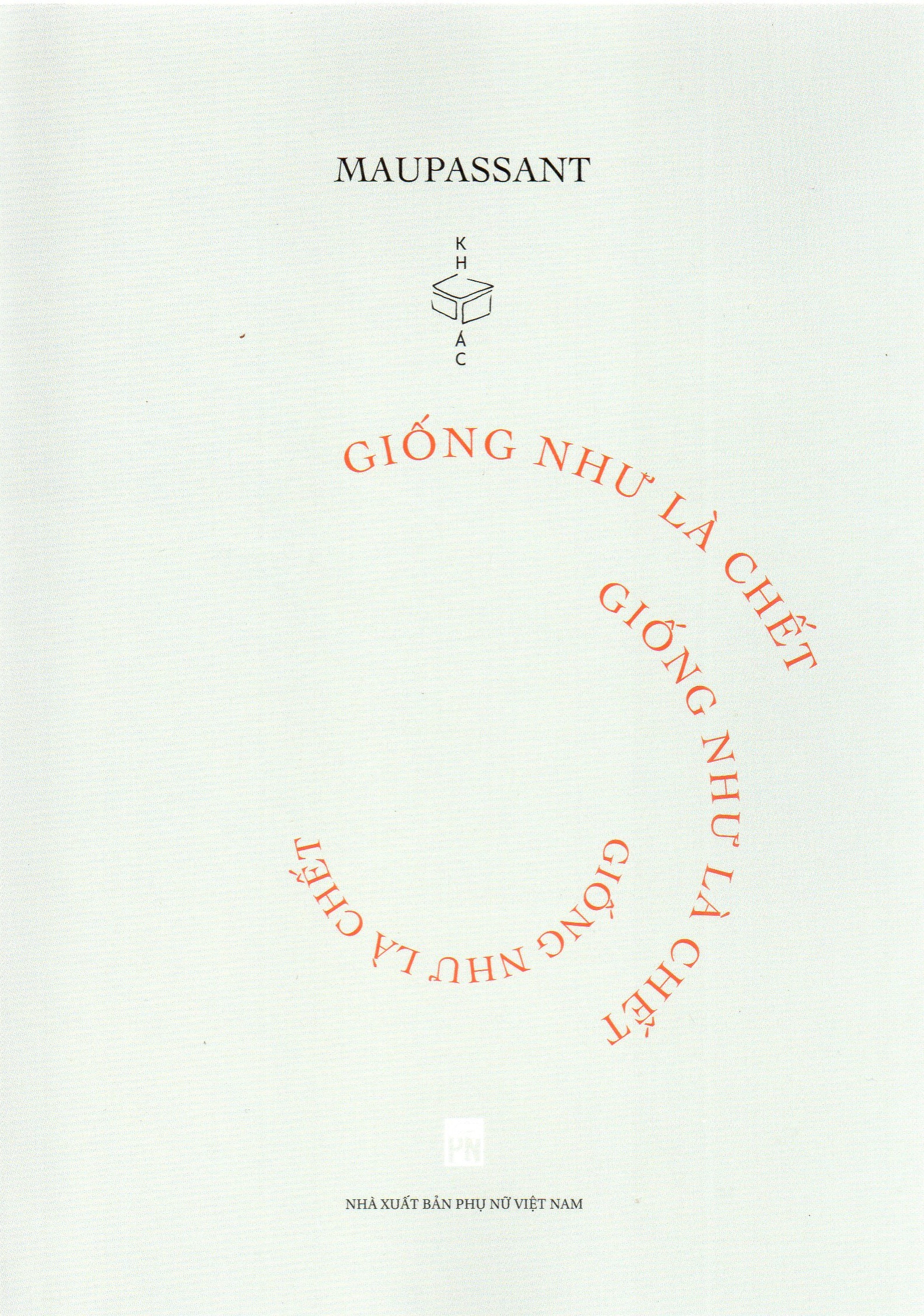 Giống như là chết - Guy De Maupassant