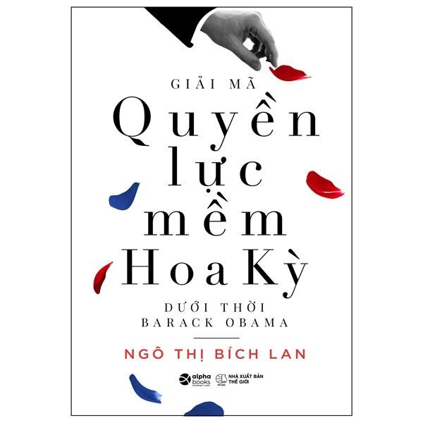 Giải Mã Quyền Lực Mềm Hoa Kỳ Dưới Thời Barack Obama - Bản Quyền