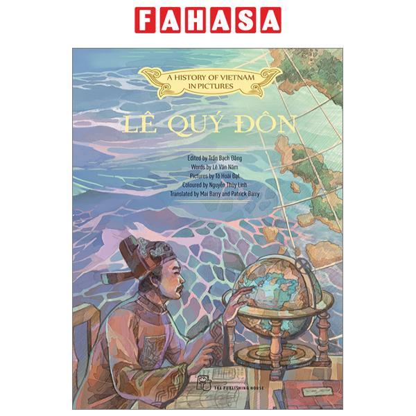 A History Of Vietnam In Pictures - Lê Quý Đôn