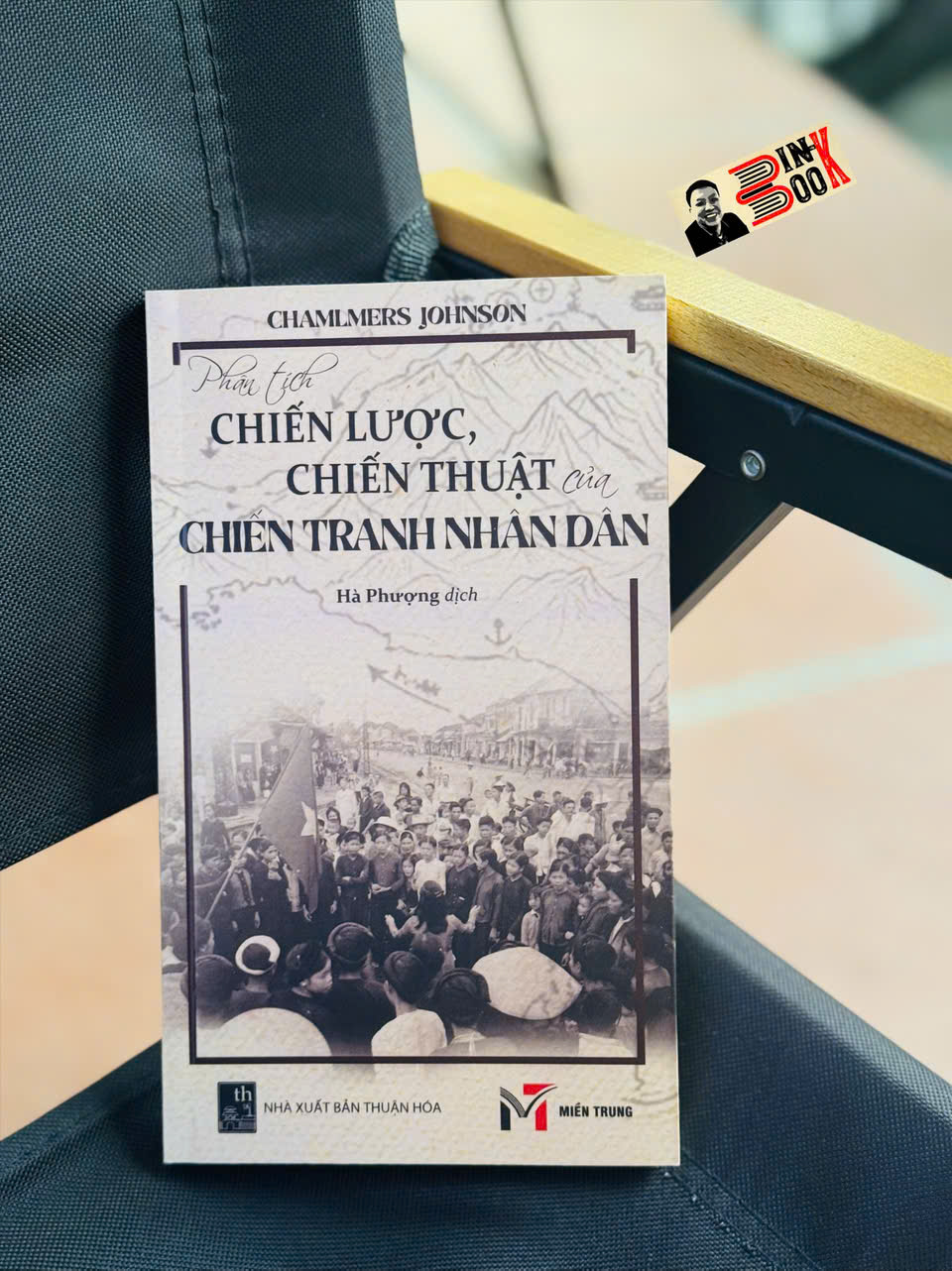 PHÂN TÍCH CHIẾN LƯỢC, CHIẾN THUẬT CỦA CHIẾN TRANH NHÂN DÂN – Chalmers Johnson – Hà Phượng dịch – Sách Miền Trung – NXB Thuận Hoá