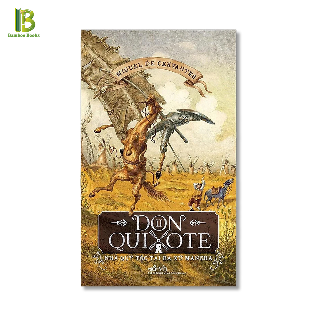 Sách - Don Quixote - Nhà Quý Tộc Tài Ba Xứ Mancha - Tập 2