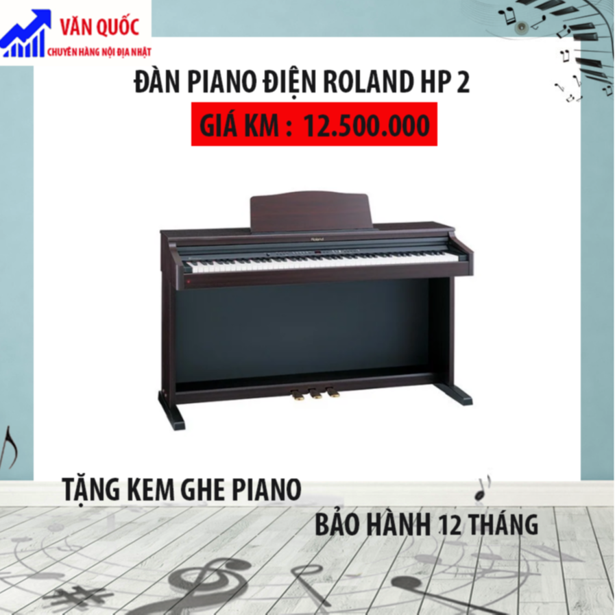 ĐÀN PIANO ĐIỆN ROLAND HP 2 TẶNG KÈM GHẾ PIANO