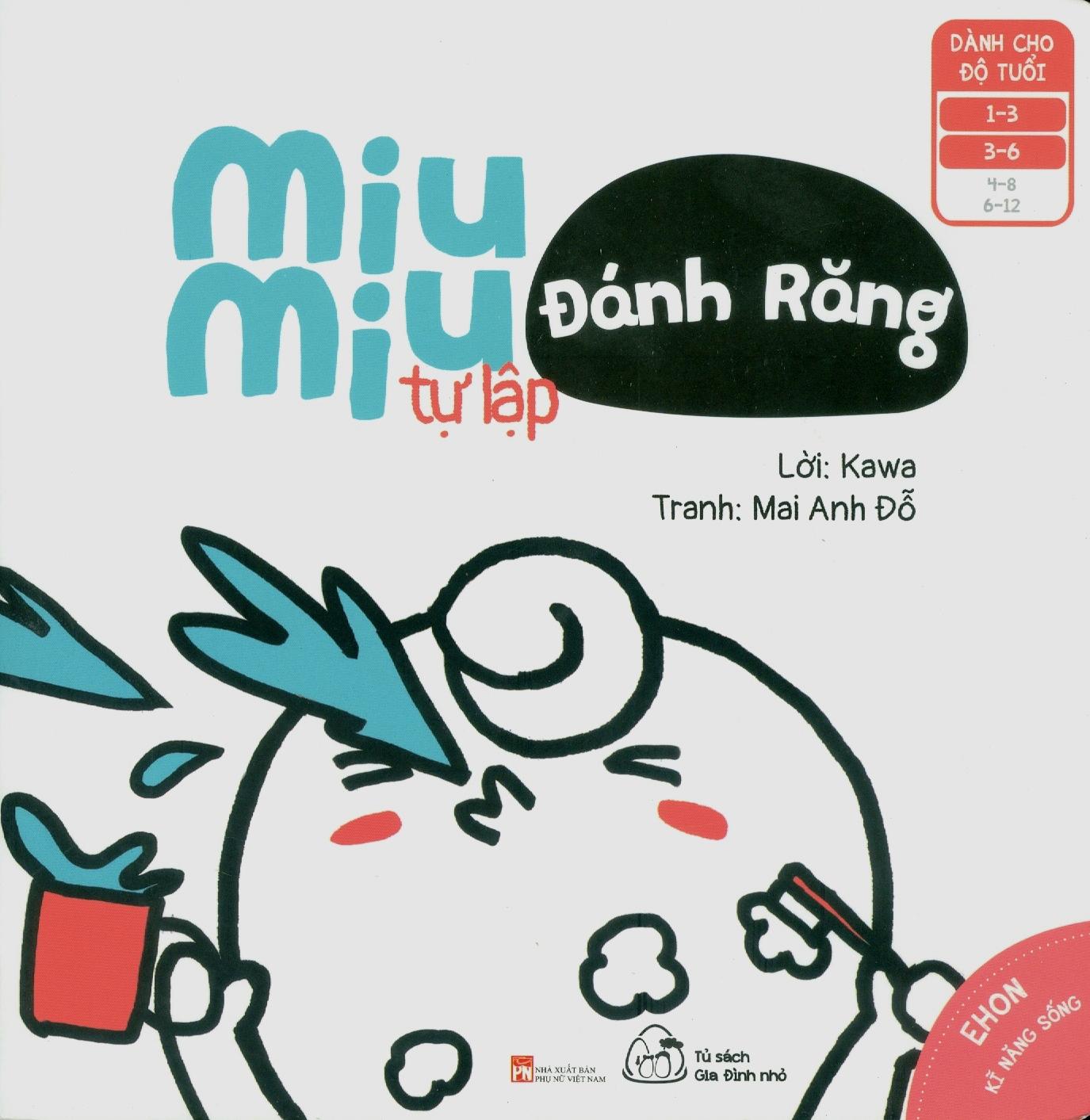 Ehon Kĩ Năng Sống - Miu Miu Tự Lập - Đánh Răng (Từ 1 - 6 Tuổi) (Tái Bản)