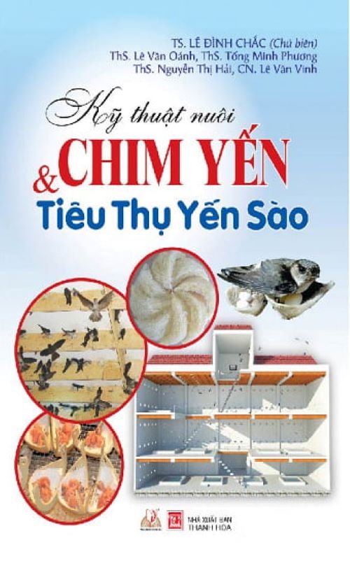 Kỹ Thuật Nuôi Chim Yến &amp; Tiêu Thụ Yến Sào - Vanlangbooks