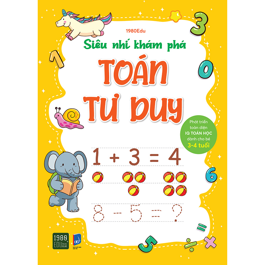 Siêu Nhí Khám Phá Toán Tư Duy (Dành Cho Bé Từ 3-4 Tuổi)