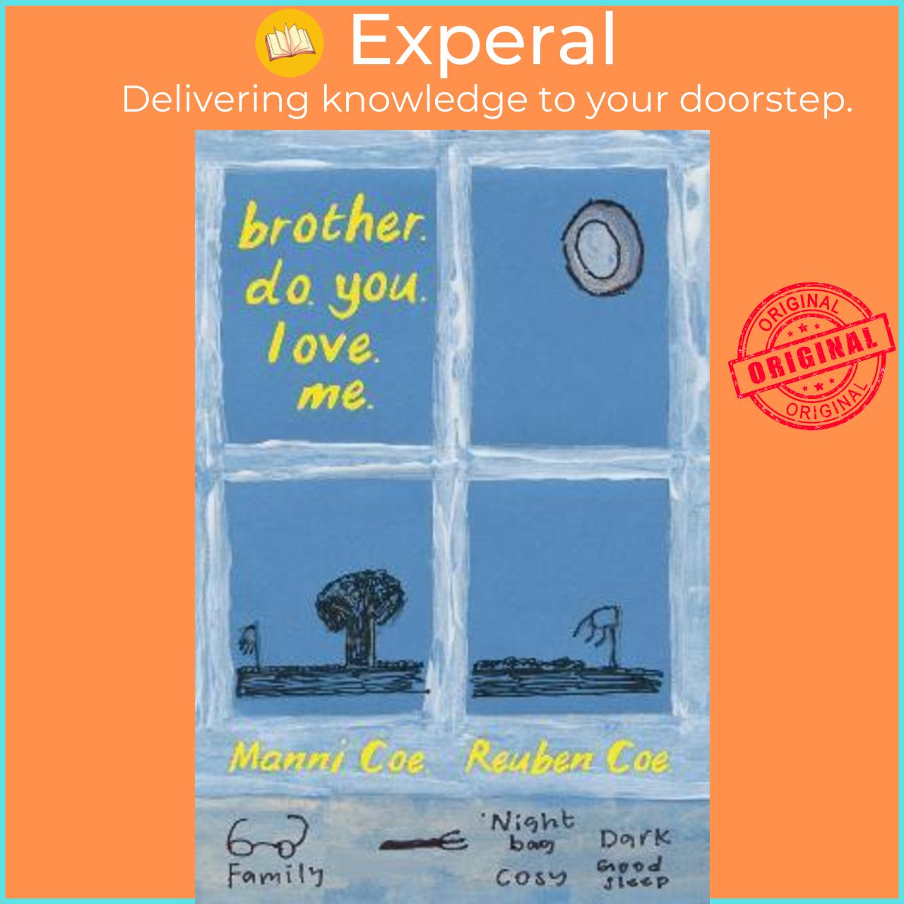 Sách - brother. do. you. love. me. by Manni Coe