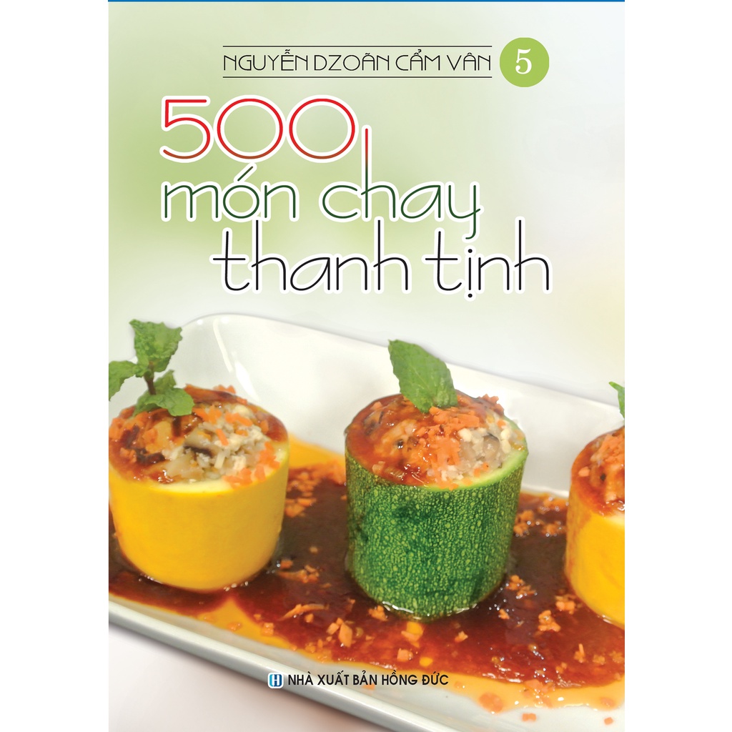 Sách - Combo Bộ 500 Món Chay Thanh Tịnh - Từ Tập 1 Đến Tập 10 (Bộ 10 Cuốn)