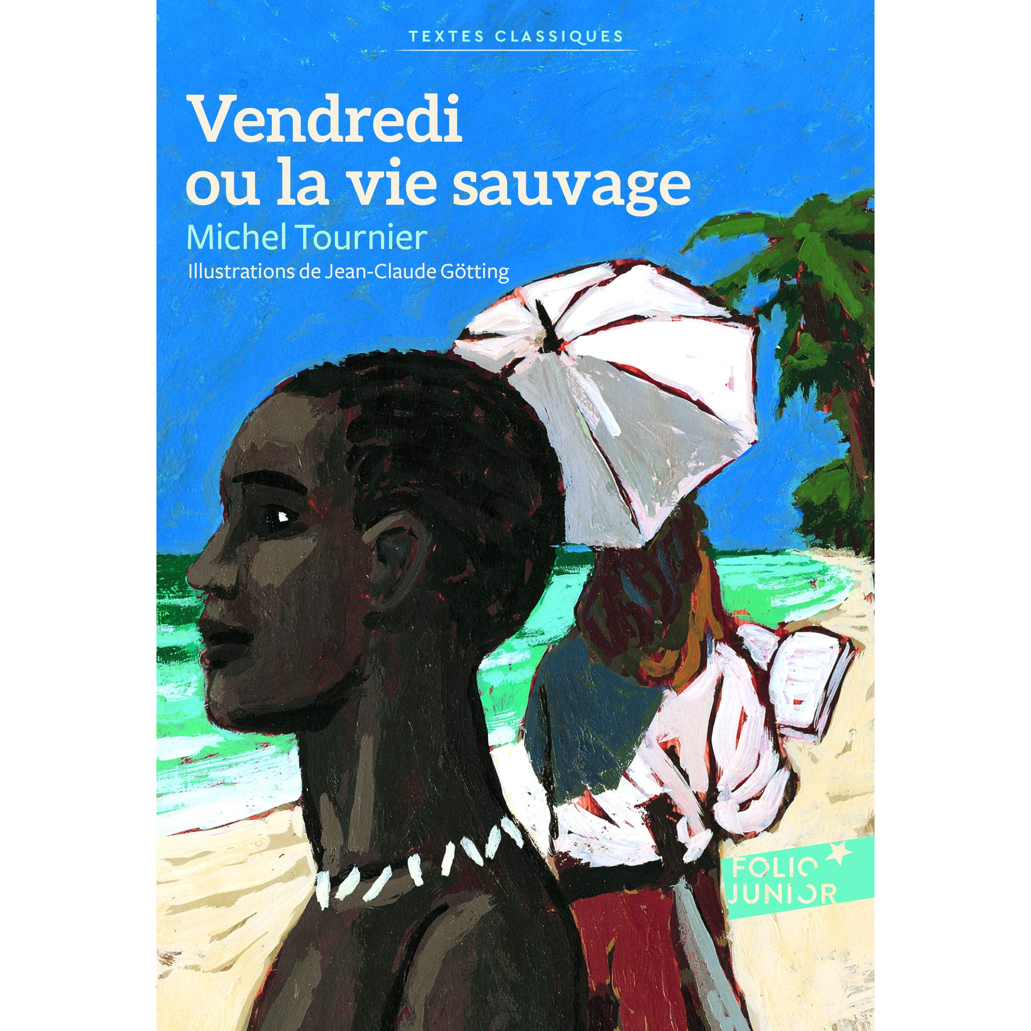 Tiểu thuyết Văn học tiếng Pháp: Vendredi Ou La Vie Sauvage