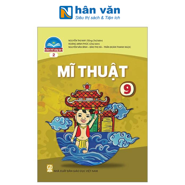 Mĩ Thuật Lớp 9 - Bản 2 (Chân Trời Sáng Tạo) (Chuẩn)