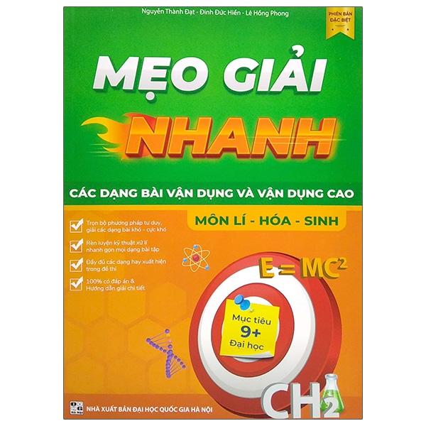 Mẹo Giải Nhanh - Các Dạng Bài Vận Dụng Và Vận Dụng Nâng Cao - Môn Lí - Hóa - Sinh