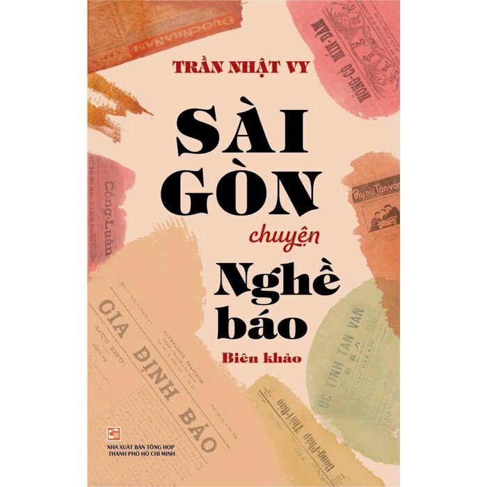 Sài Gòn Chuyện Nghề Báo - Biên Khảo