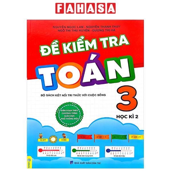 Đề Kiểm Tra Toán Lớp 3 - Học Kì 2 (Bộ Sách Kết Nối Tri Thức)