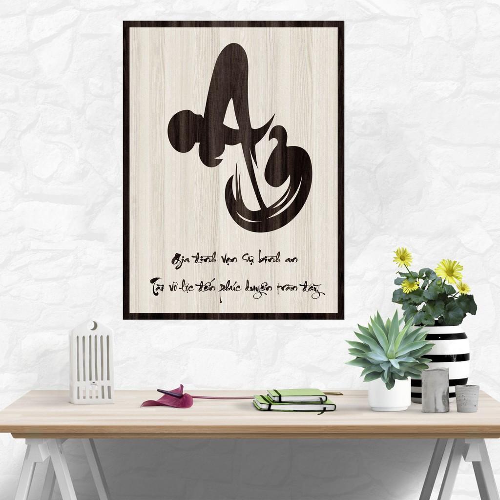 Tranh gỗ DECOR - SLOGAN tạo động lực, Truyền cảm hứng - Chữ An thư pháp
