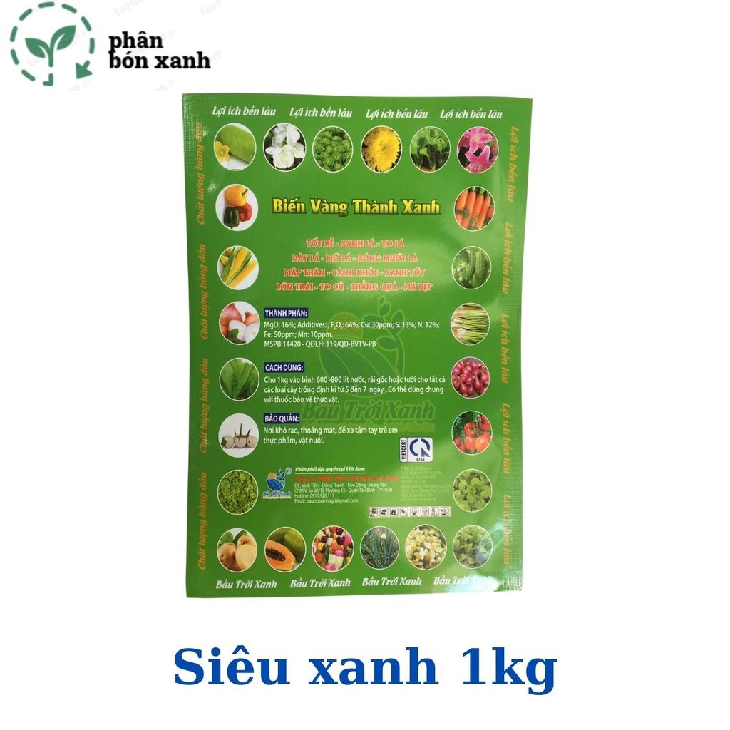 Phân bón Siêu xanh cho rau hoa, cây ăn trái, XANH LÁ, MẬP THÂN,RA RỄ