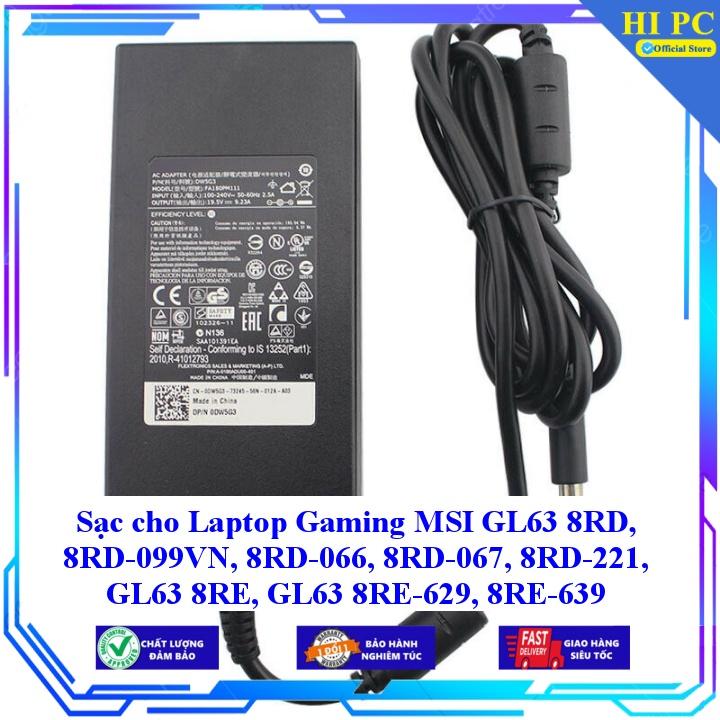 Sạc cho Laptop Gaming MSI GL63 8RD 8RD-099VN 8RD-066 8RD-067 8RD-221 GL63 8RE GL63 8RE-629 8RE-639 - Kèm Dây nguồn - Hàng Nhập Khẩu