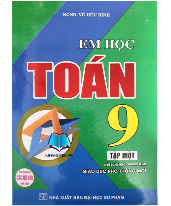 Sách - Em học toán 9 - tập 1 biên soạn theo chương trình giáo dục phổ thông mới (HA)